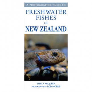 A Photographic Guide to Freshwater Fishes of New Zealand