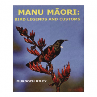 manu maori bird legends and customs